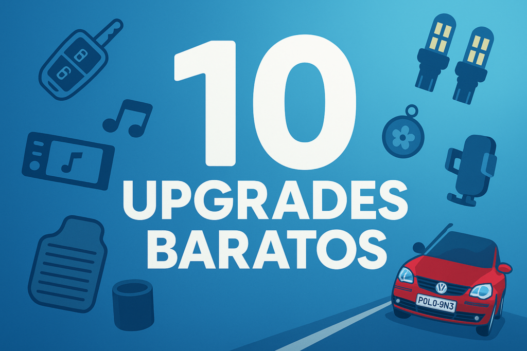 Arte ilustrada em azul com o número 10 em destaque e o texto “Upgrades Baratos”, acompanhada de ícones de acessórios automotivos e um Polo 9N vermelho desenhado no canto inferior direito.
