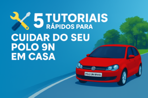 Ilustração de um Volkswagen Polo 9N vermelho na estrada, ao lado do texto “5 tutoriais rápidos para cuidar do seu Polo 9N em casa”, com fundo azul e ícones de ferramentas.
